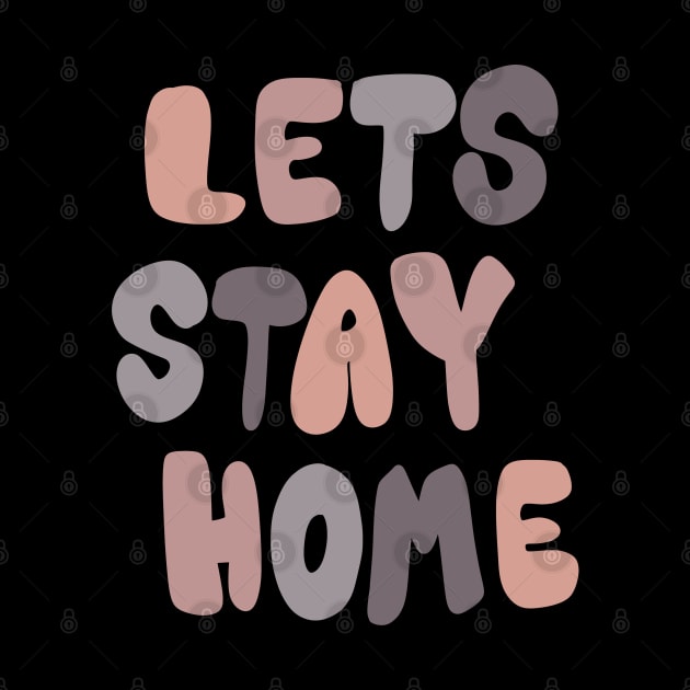 Lets stay home by viovi