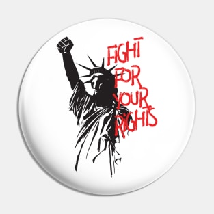 Fight For Your Rights Lady Liberty With Fist Protest Pin