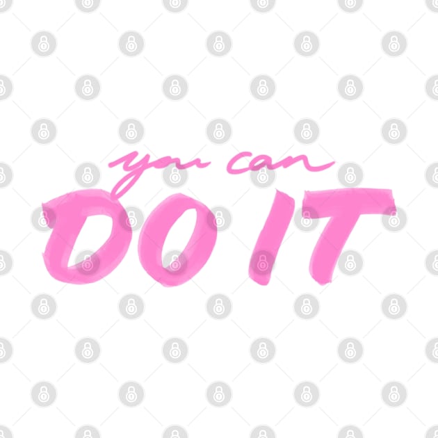 You Can Do It! by TimelessJourney