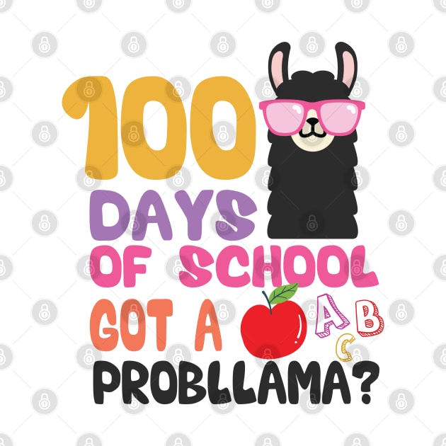 100 Days Of School Got A Probllama? by EvetStyles