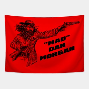 "Mad" Dan Morgan Tapestry