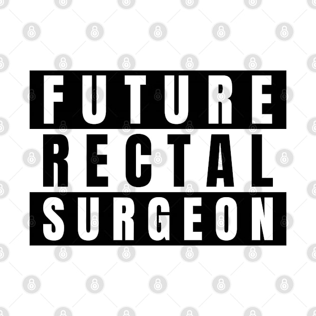 Medical Student Gift Future Rectal Surgeon by Inspire Enclave