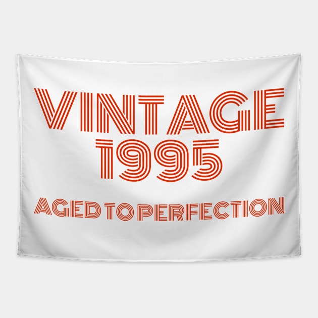 Vintage 1995 Aged to perfection. Tapestry by MadebyTigger