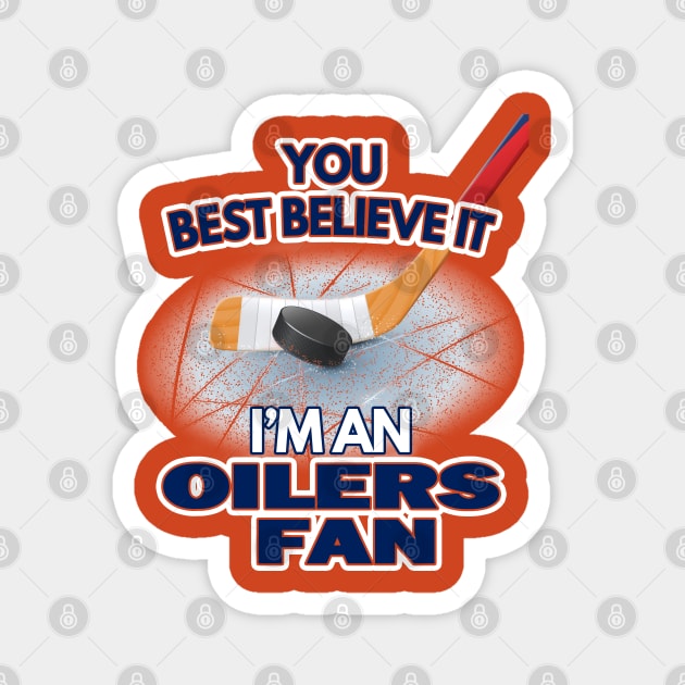 I'm An Oilers Fan Magnet by Moonsmile Products