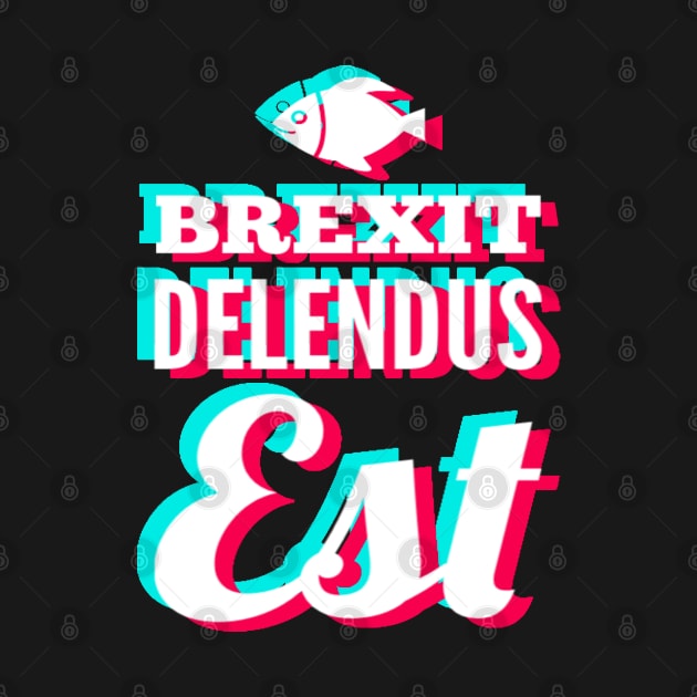 Brexit delendus est by Blacklinesw9