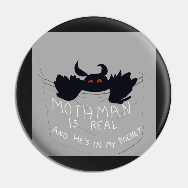 Mothman Is Real and He's In My Pocket Pin by sheehanstudios