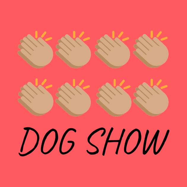 DOG SHOW! by robin