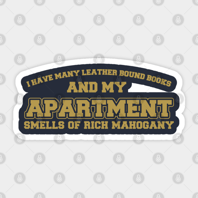 Ron Burgundy Many Leather Bound Books Rich Mahogany Anchorman Sticker Teepublic