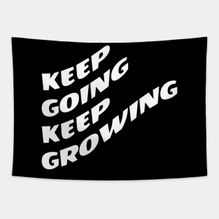 Keep Going Keep Growing Tapestry