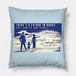 There's a Future in Books! Pillow