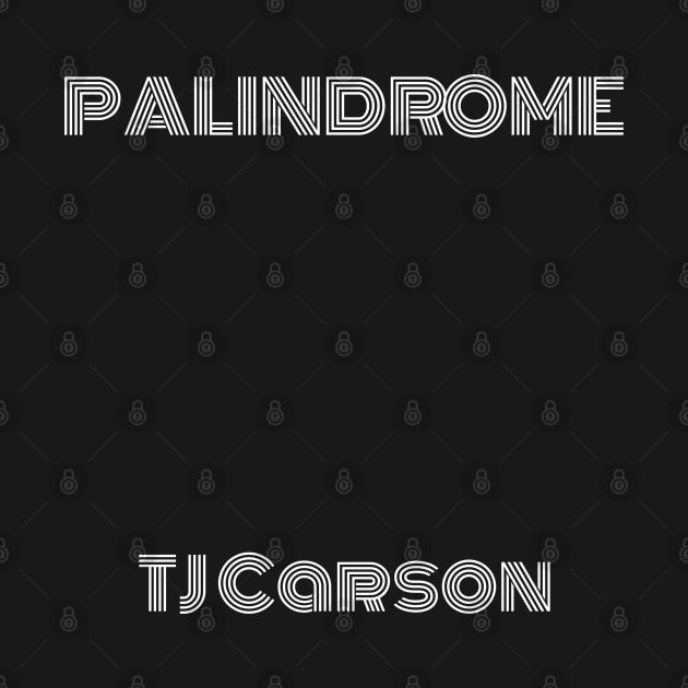 Palindrome Monoton (White Text) by tcarsonj