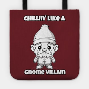 Whimsical Gnome Villain: Embracing the Chill Tote