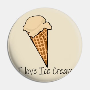 I love Ice Cream Pin
