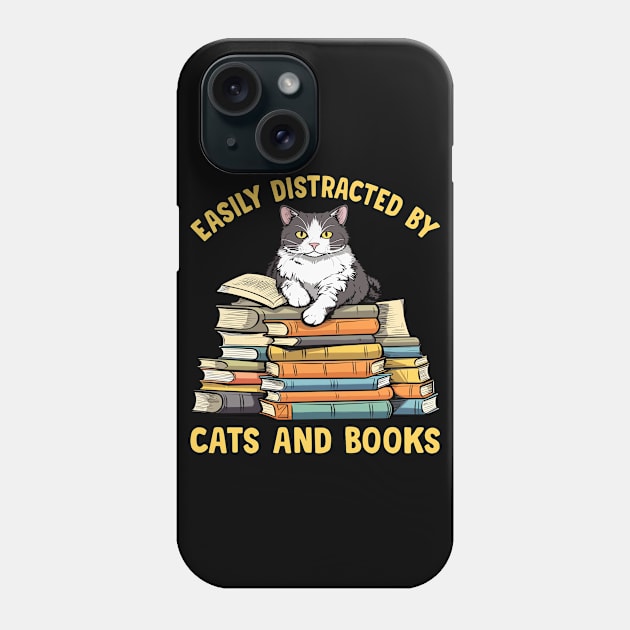 Easily Distracted by Cats and Books Funny Cat Lover Phone Case by Rosemat