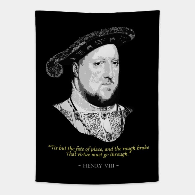 King Henry VIII Quote Tapestry by Nerd_art