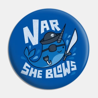 Funny Narwhal Pun - Nar She Blows Pin