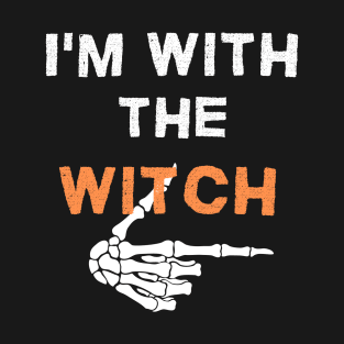 I'm With The Witch T-Shirt