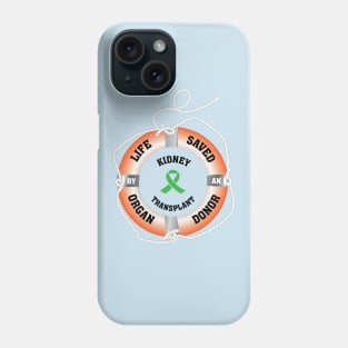 Life Saved by an Organ Donor Ring Buoy Kidney Light Phone Case