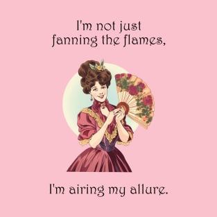 Fanning the Flames of Fashion, One Alluring Breeze at a Time! T-Shirt
