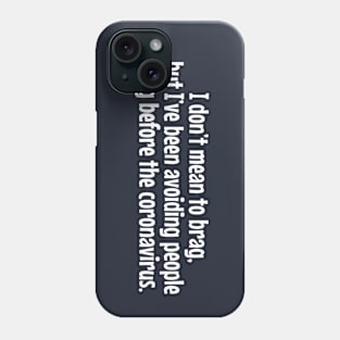 This is nothing new Phone Case