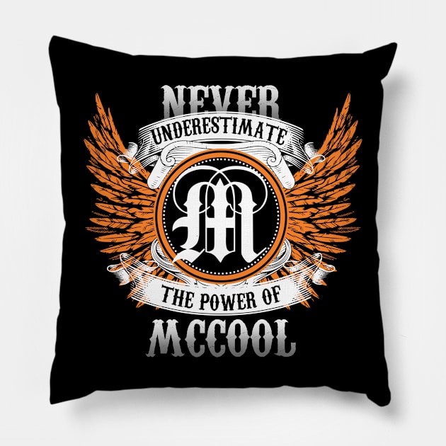 Mccool Name Shirt Never Underestimate The Power Of Mccool Pillow by Nikkyta