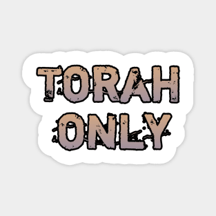 Torah only Magnet