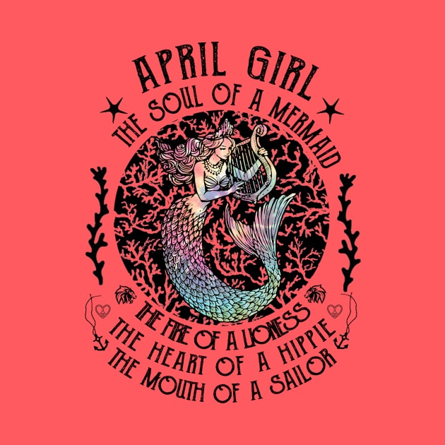 April Girl The Soul Of A Mermaid Hippie T-shirt by kimmygoderteart