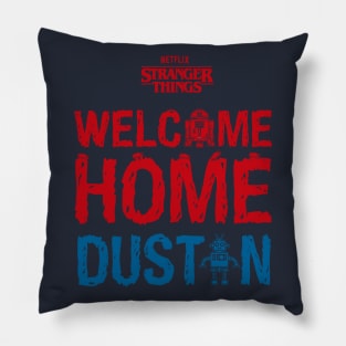 STRANGER THINGS: WELCOME HOME DUSTIN Pillow