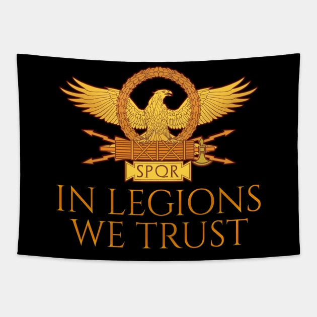 Ancient Roman Legionary Eagle SPQR - In Legions We Tlegionrust Tapestry by Styr Designs