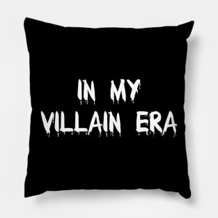 in my villain era Pillow