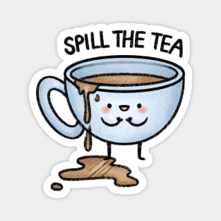 Spill The Tea Magnet