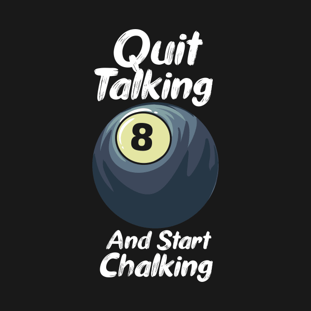 Quit Talking And Start Chalking by maxcode