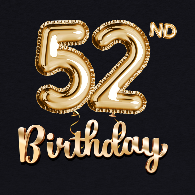 52nd Birthday Gifts Party Balloons Gold 52nd Birthday Gift