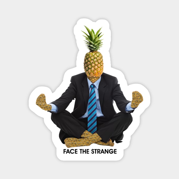 Zen Pineapple Magnet by FaceTheStrange