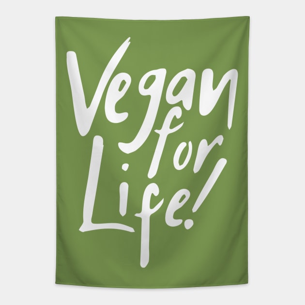 Vegan For Life! Tapestry by sagestreetstudio