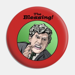 The Blessing! Pin