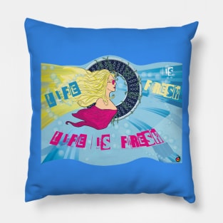 Life is fresh 2 Pillow