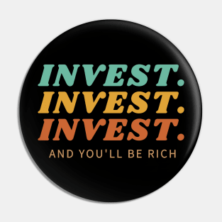 Invest Invest Invest tri Pin