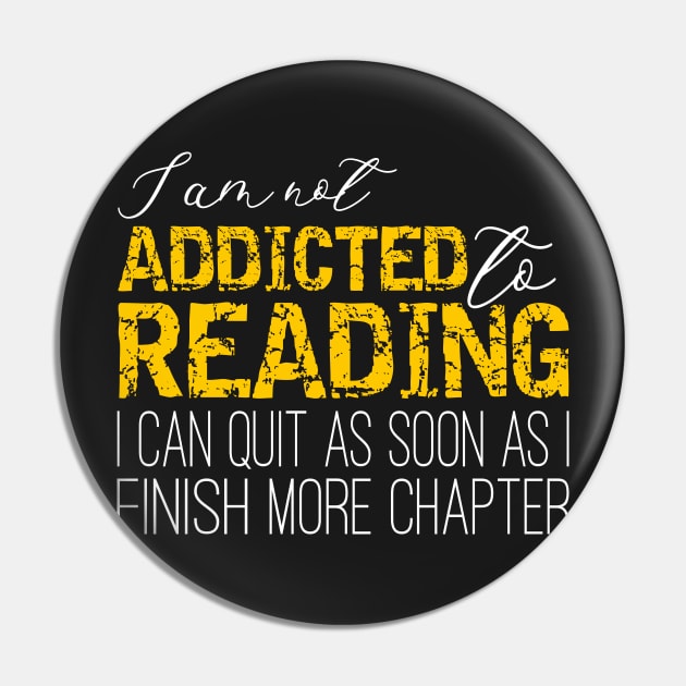 Addicted To Reading - I'm not addicted to reading. I can quit as soon as I finish one more chapter Pin by PlusAdore
