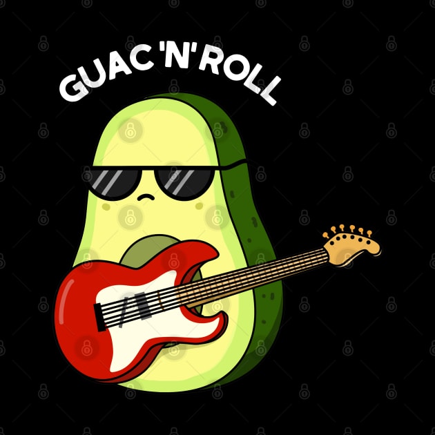 Guac N Roll Cute Avocado Rock n Roll Pun by punnybone