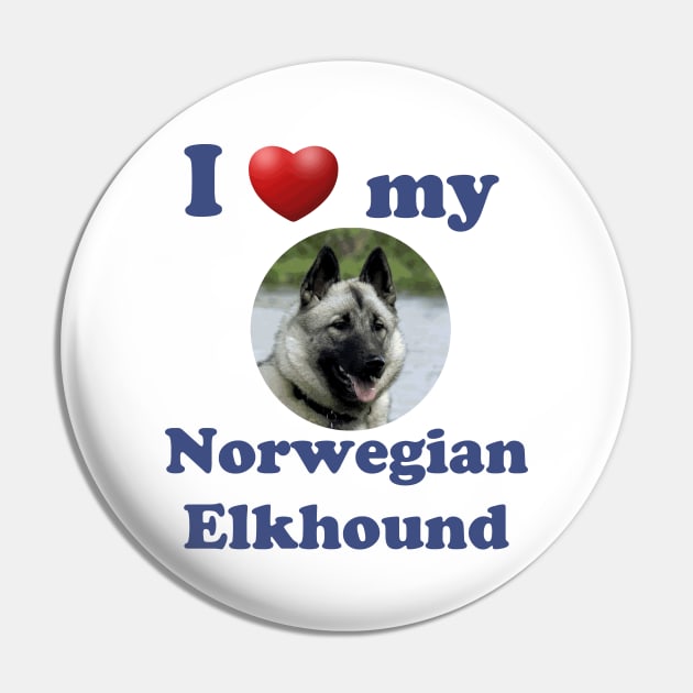 I Love My Norwegian Elkhound Pin by Naves