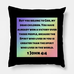 Bible Verse 1 John 4:4 Pillow