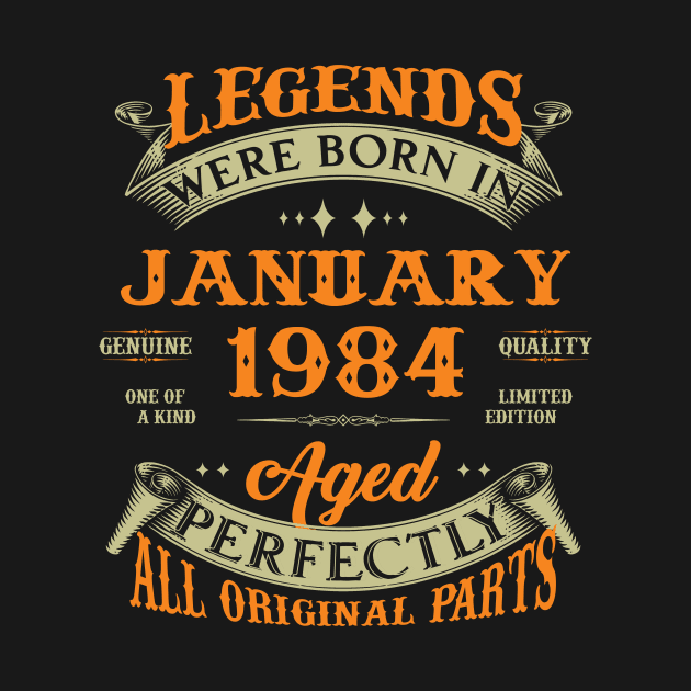 Legends Were Born In January 1984 40 Years Old 40th Birthday Gift by Kontjo