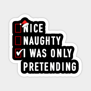 Nice Naughty Pretending Funny Santa Christmas Xmas List Magnet