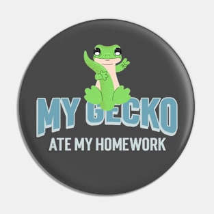 Geckos My Gecko Ate My Homework funny Pin