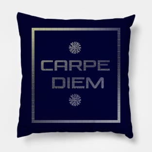 Carpe diem Pillow