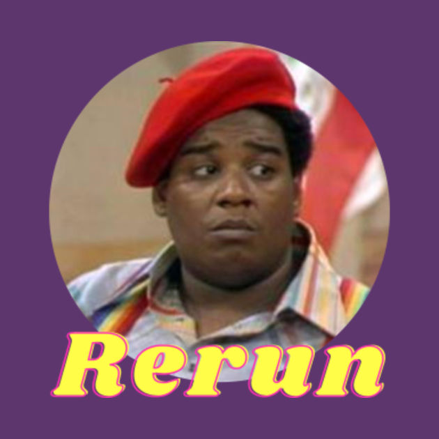 What's Happening Rerun - Classic Tv Shows - T-Shirt | TeePublic