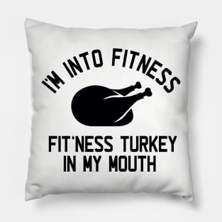 Fit'ness Turkey in my Mouth Pillow