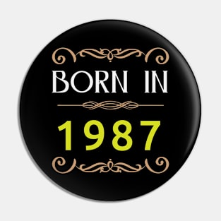 Born in 1987 Retro Pin