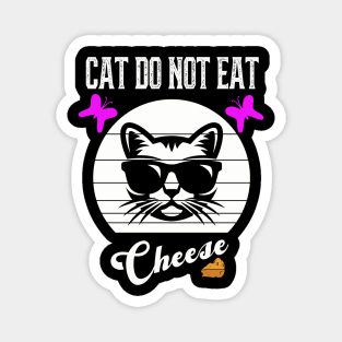 Cat Do Not Eat Cheese Magnet